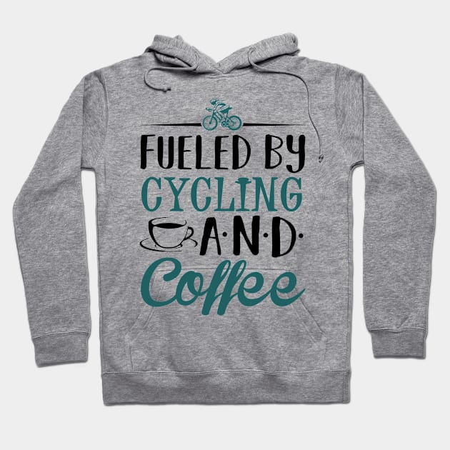 Fueled by Cycling and Coffee Hoodie by KsuAnn